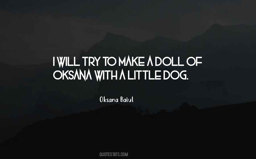 Little Dog Quotes #1432287