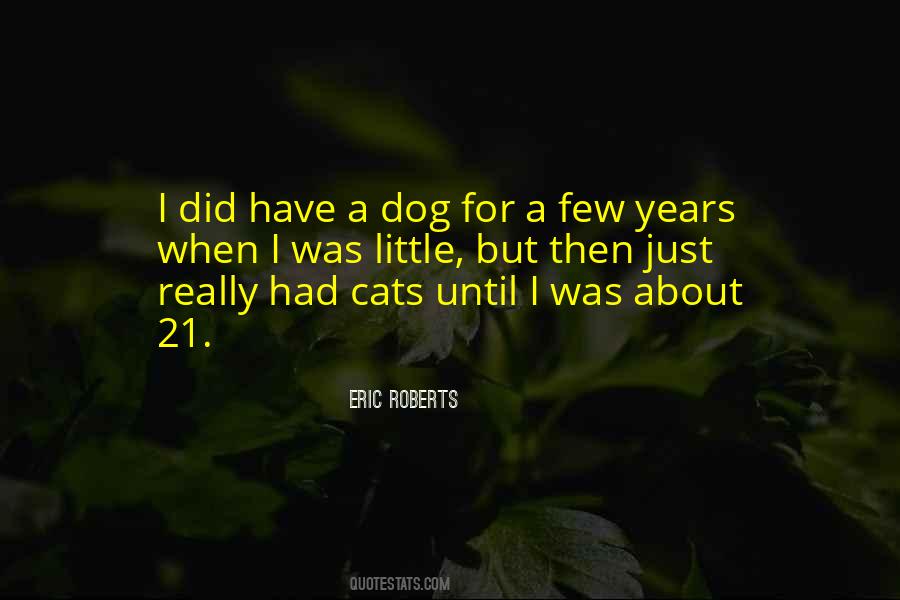 Little Dog Quotes #276990