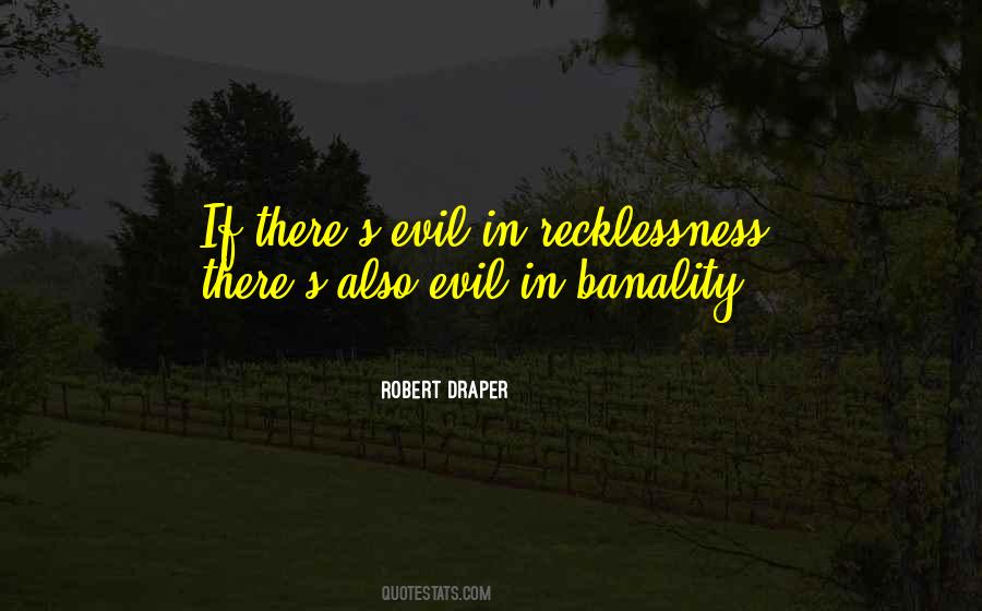 Quotes About The Banality Of Evil #1595989