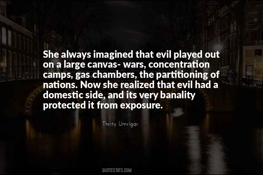Quotes About The Banality Of Evil #888344