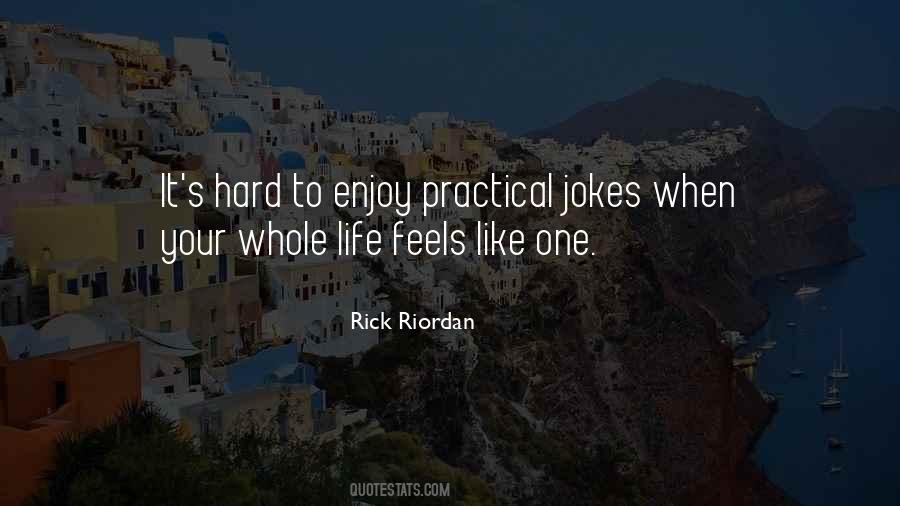 Quotes About Practical Jokes #237825