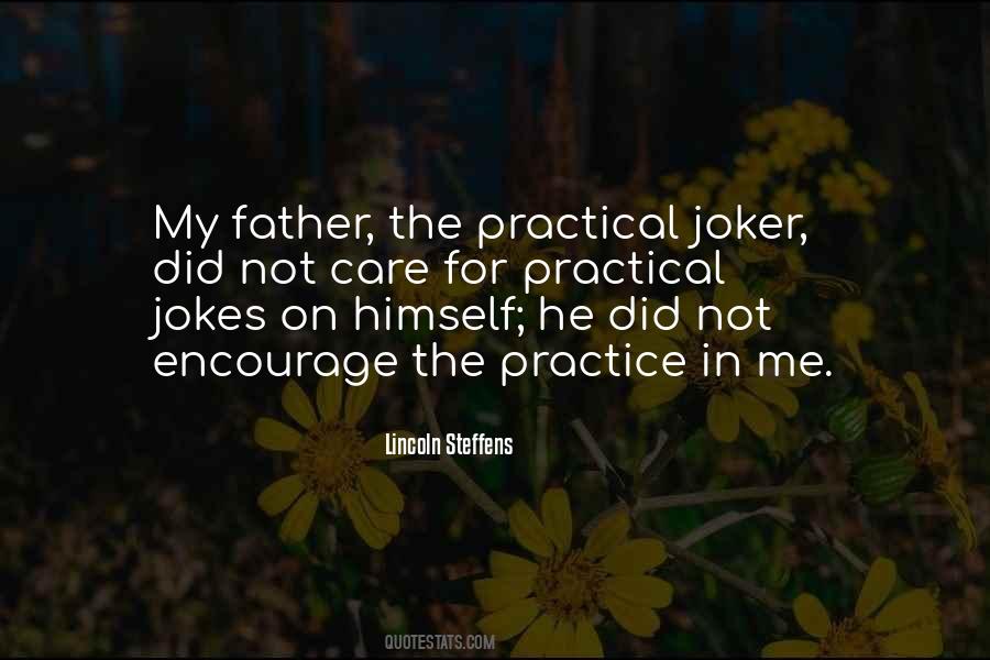 Quotes About Practical Jokes #778599