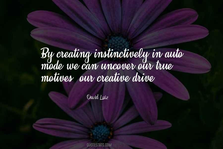 Our Motives Quotes #1421954