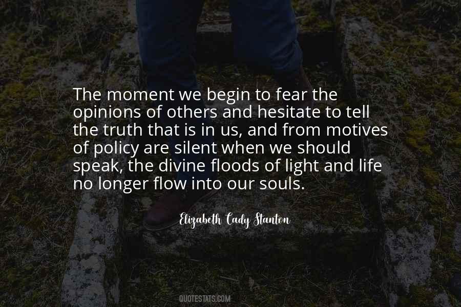 Our Motives Quotes #148416