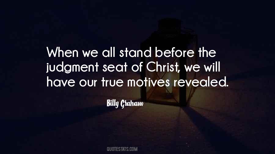 Our Motives Quotes #379042
