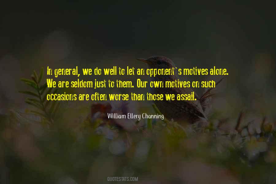 Our Motives Quotes #384433