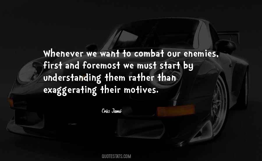 Our Motives Quotes #780556