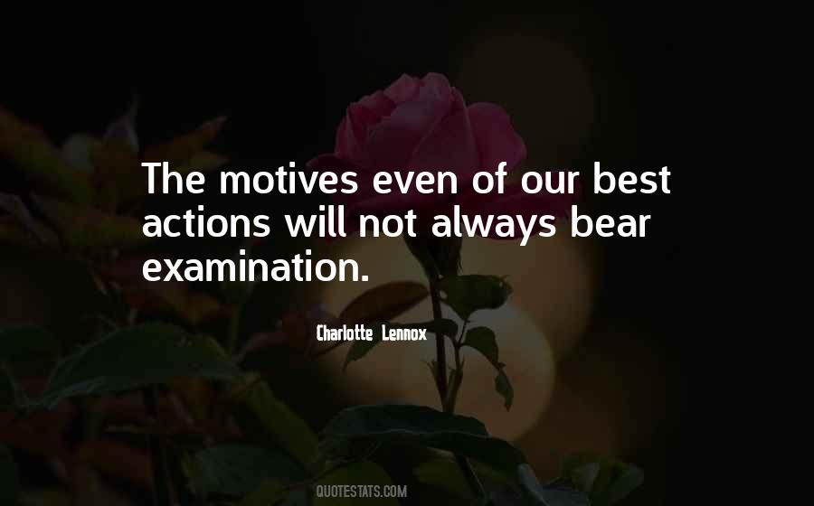 Our Motives Quotes #849616