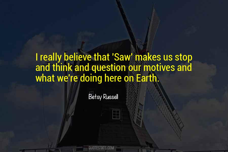 Our Motives Quotes #900151