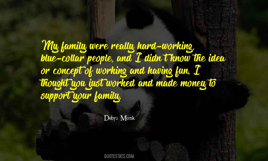 Quotes About Working Hard For The Family #1311652