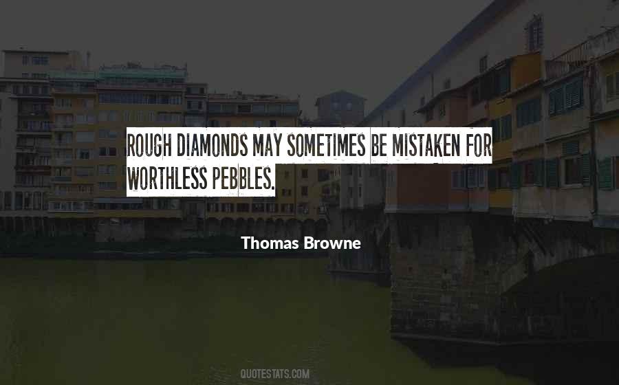Quotes About Diamonds In The Rough #948997