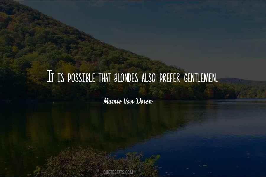 I Prefer Gentlemen Quotes #1638062