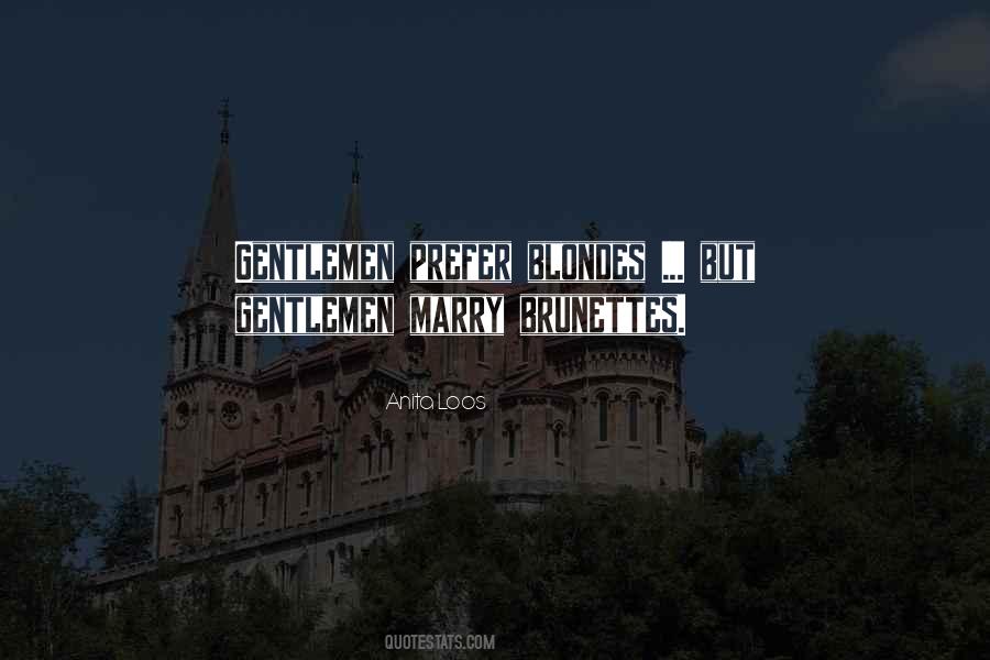 I Prefer Gentlemen Quotes #808964