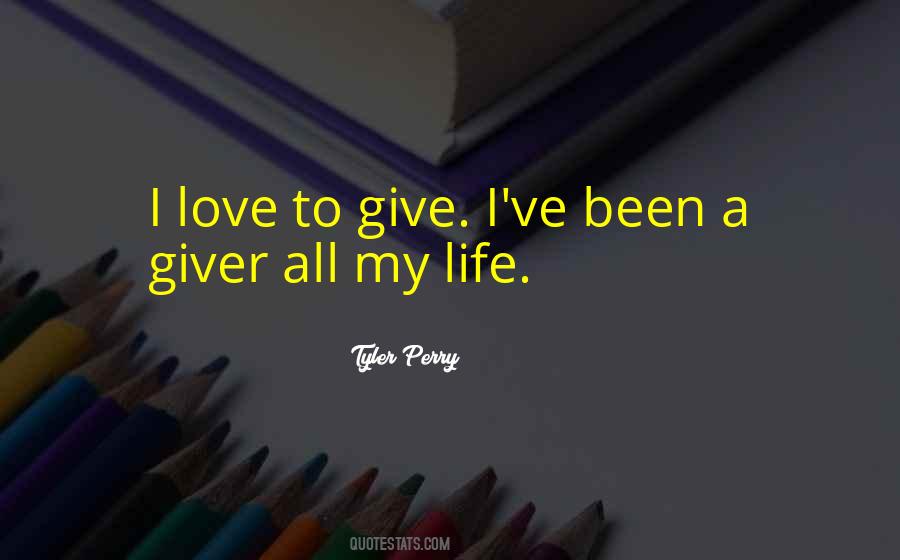 Quotes About A Giver #1206895