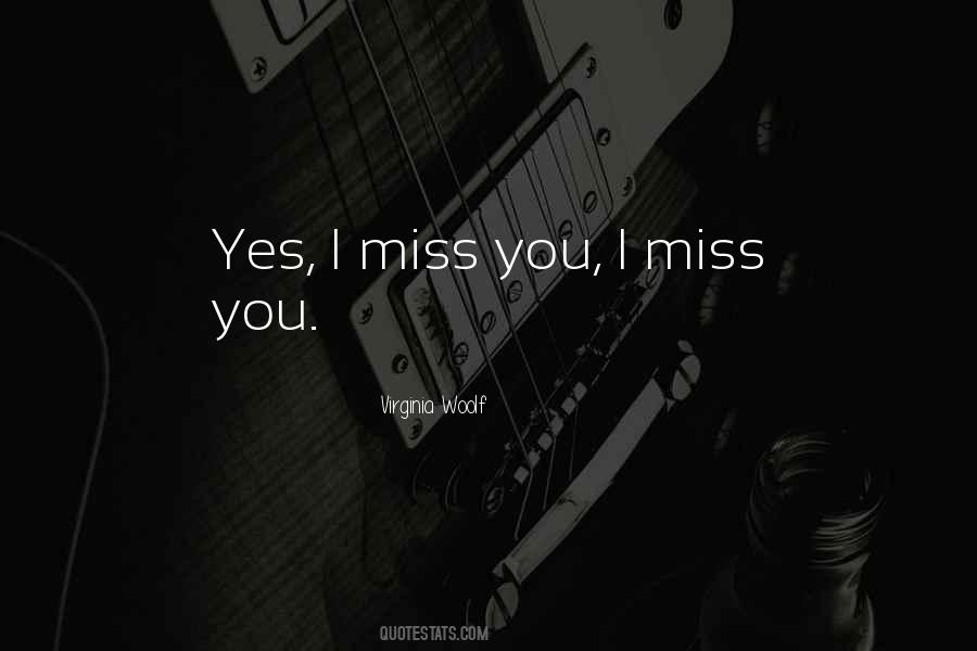 Quotes About I Miss You #1103871