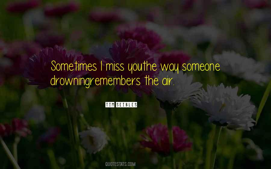 Quotes About I Miss You #1473126