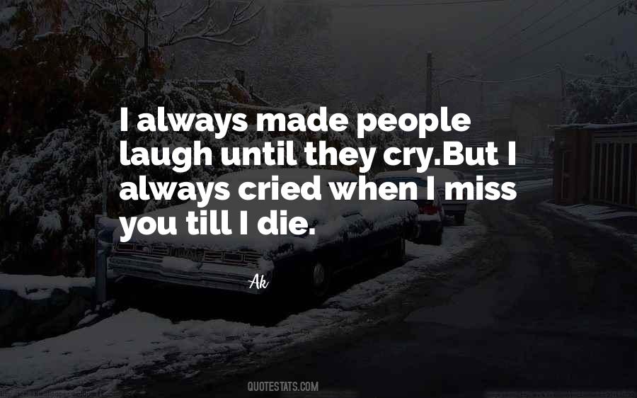 Quotes About I Miss You #1648539