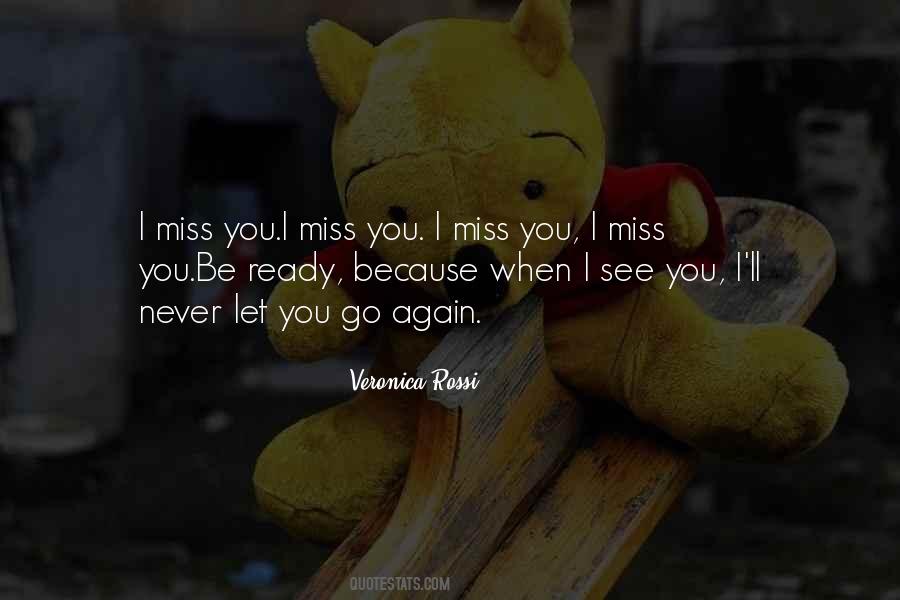 Quotes About I Miss You #1718719