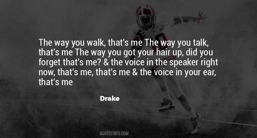 Way You Walk Quotes #366395