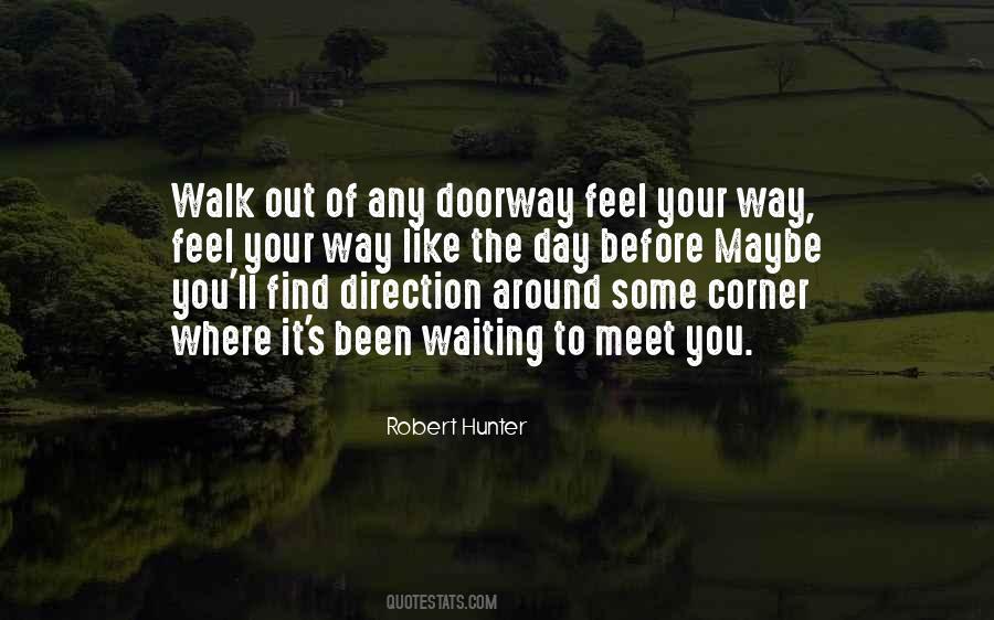 Way You Walk Quotes #418769