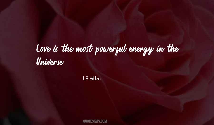 Quotes About Energy In The Universe #1258948