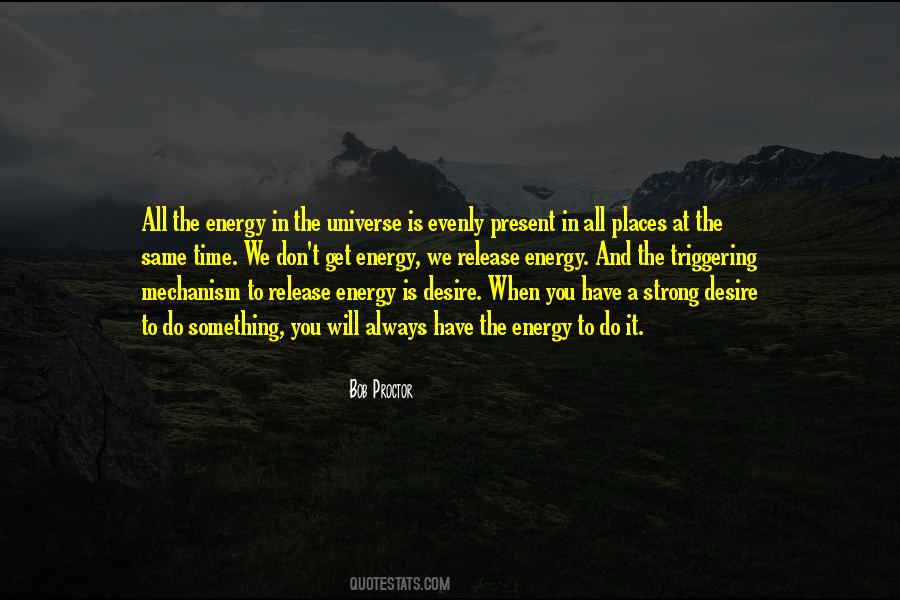 Quotes About Energy In The Universe #1685039