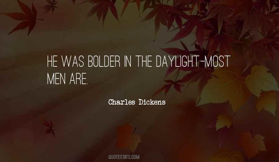 Quotes About Bolder #860144