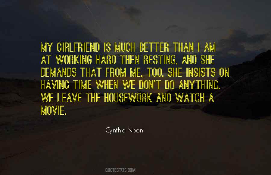 Quotes About No Time For Girlfriend #168396