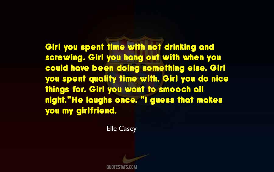 Quotes About No Time For Girlfriend #299880