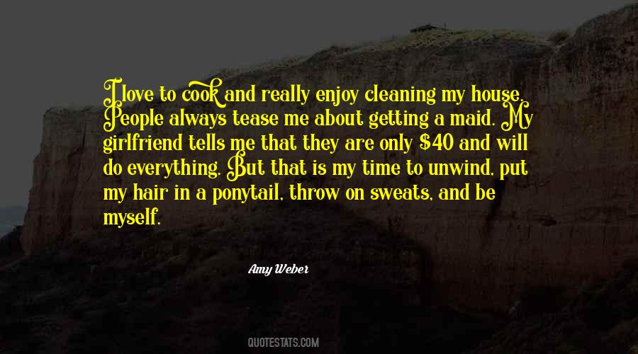 Quotes About No Time For Girlfriend #484622