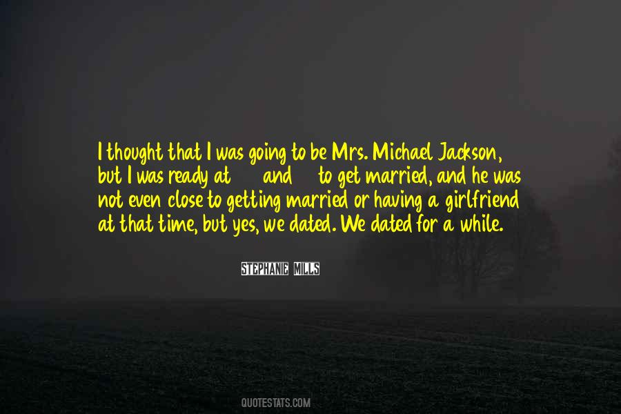 Quotes About No Time For Girlfriend #513562