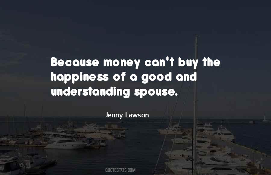 Quotes About Money And Happiness #975256