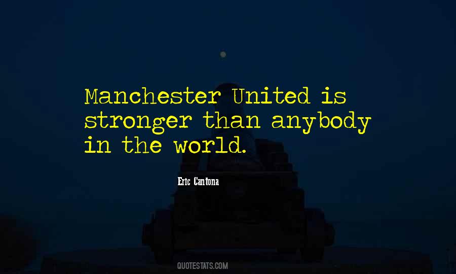 Quotes About Manchester United #135657