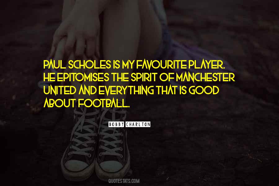 Quotes About Manchester United #354711
