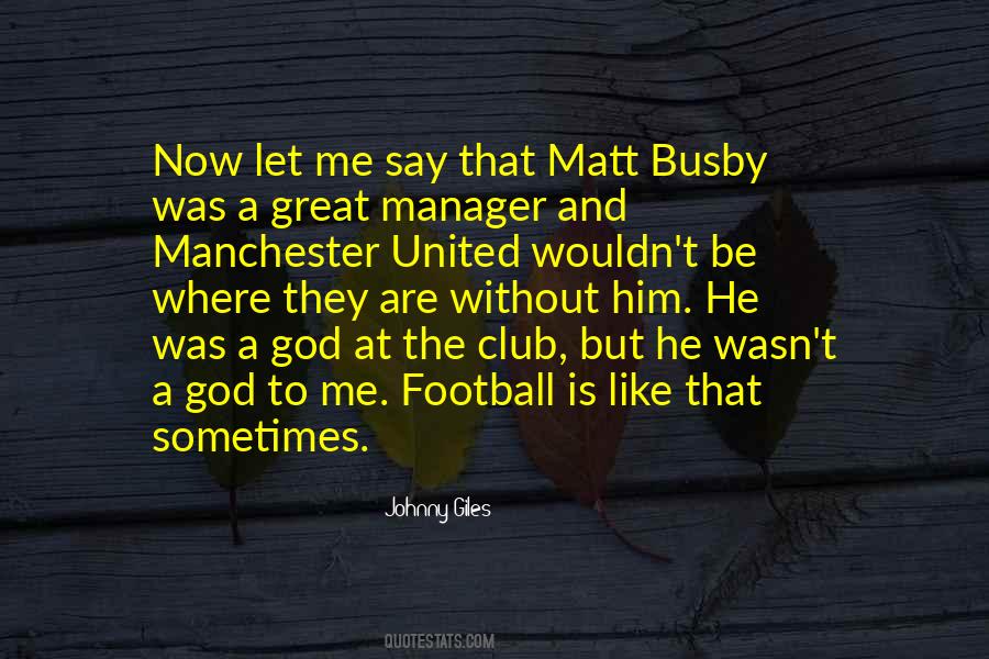 Quotes About Manchester United #964569