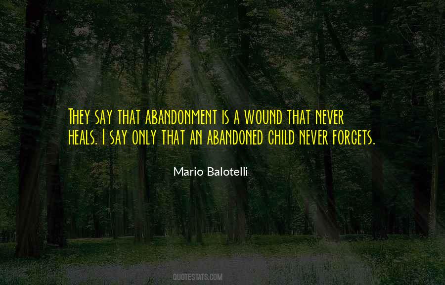 Quotes About Abandoned Child #1687848