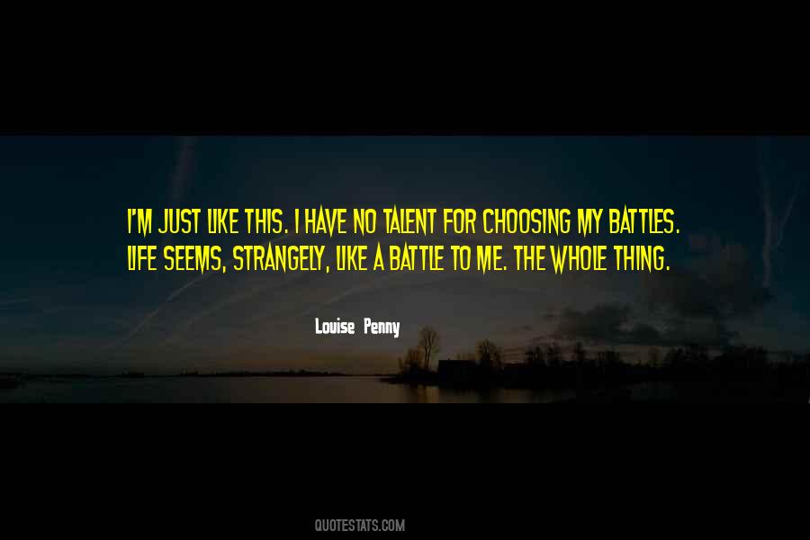 Quotes About Choosing Your Battles #1043836