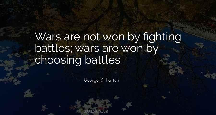 Quotes About Choosing Your Battles #161163