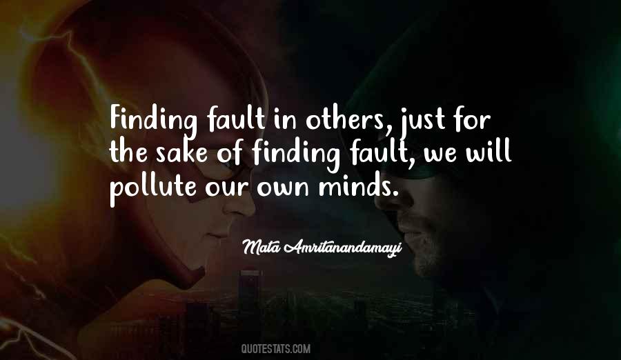 Quotes About Finding Fault In Others #1406399