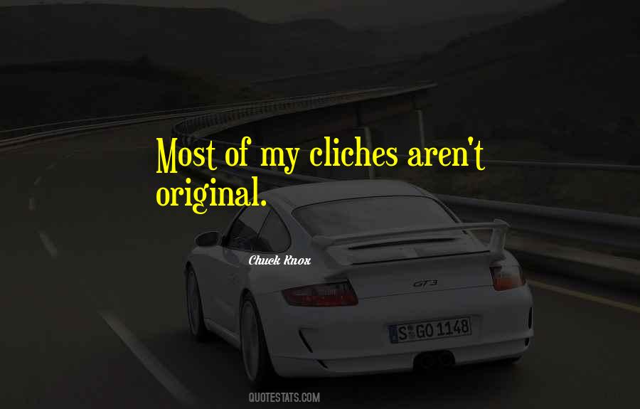 Quotes About Cliches #728998