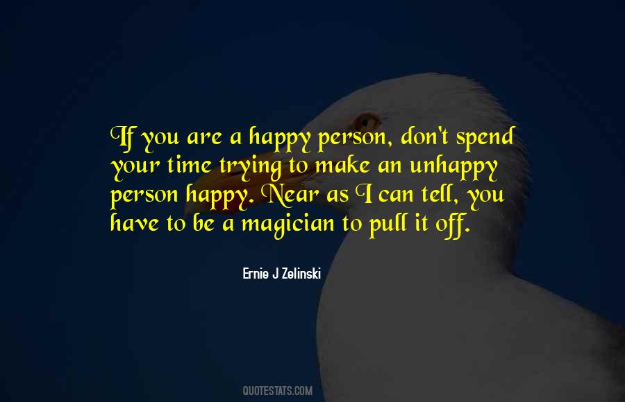 Quotes About Unhappy Person #1079706