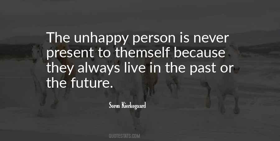 Quotes About Unhappy Person #1189241