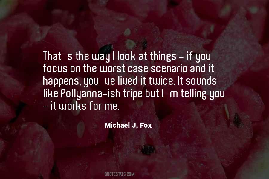 Quotes About The Way You Look At Things #1024360