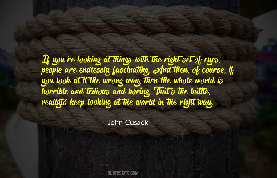 Quotes About The Way You Look At Things #924995