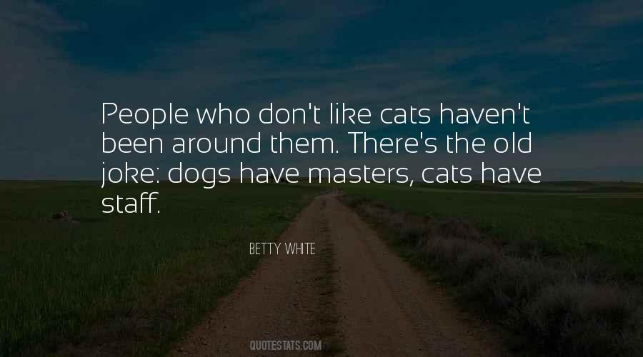 Quotes About White Dogs #1629429