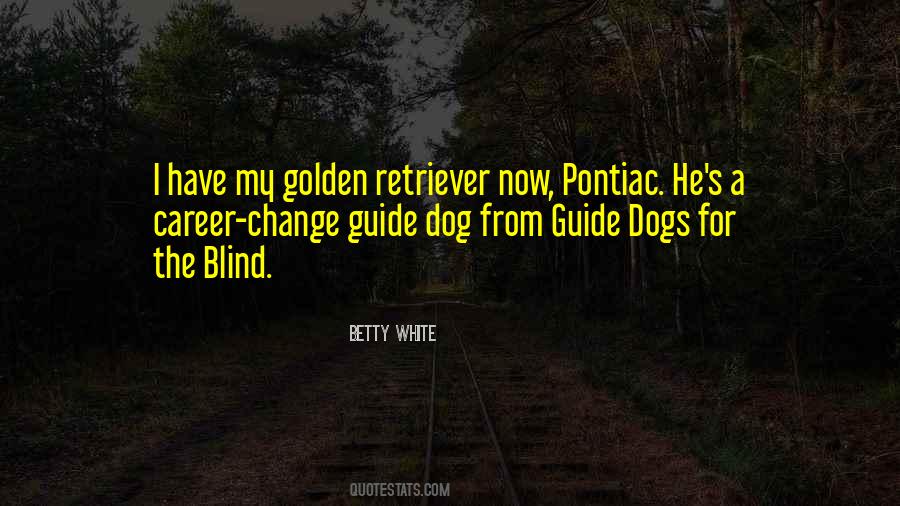 Quotes About White Dogs #424178