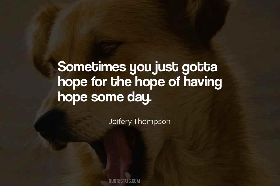 Hope For The Quotes #1089924