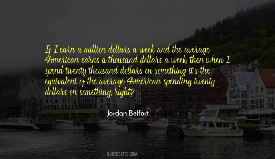 Quotes About A Million Dollars #1112829