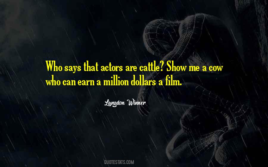 Quotes About A Million Dollars #1123943