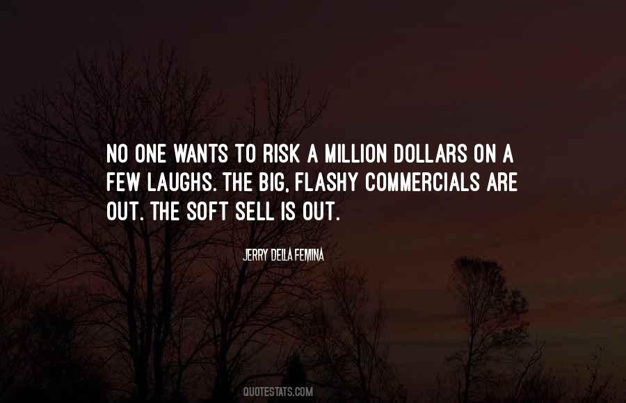 Quotes About A Million Dollars #1355520